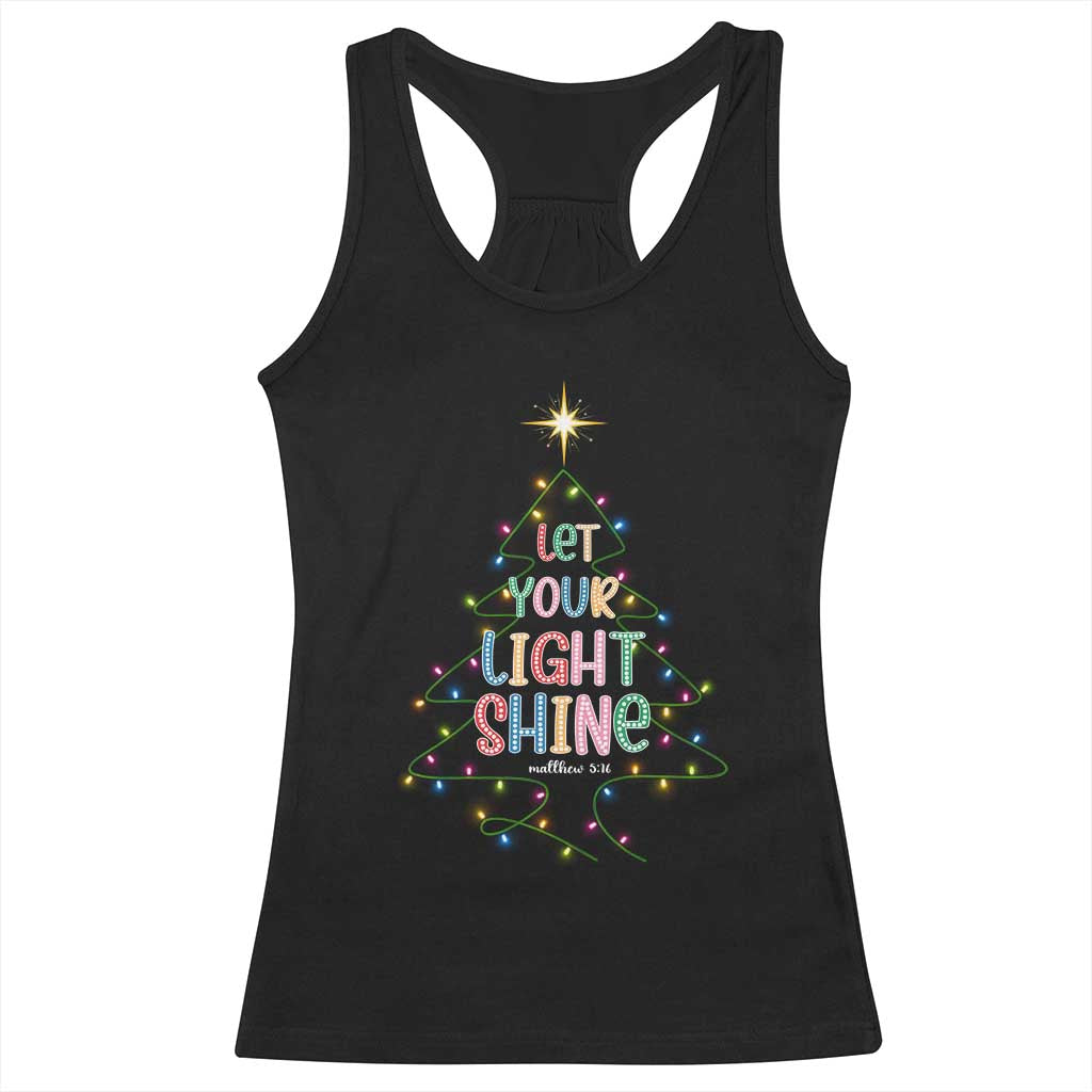 Jesus Christmas Racerback Tank Top Let Your Light Shine Matthew 5:16 TS14 Black Print Your Wear