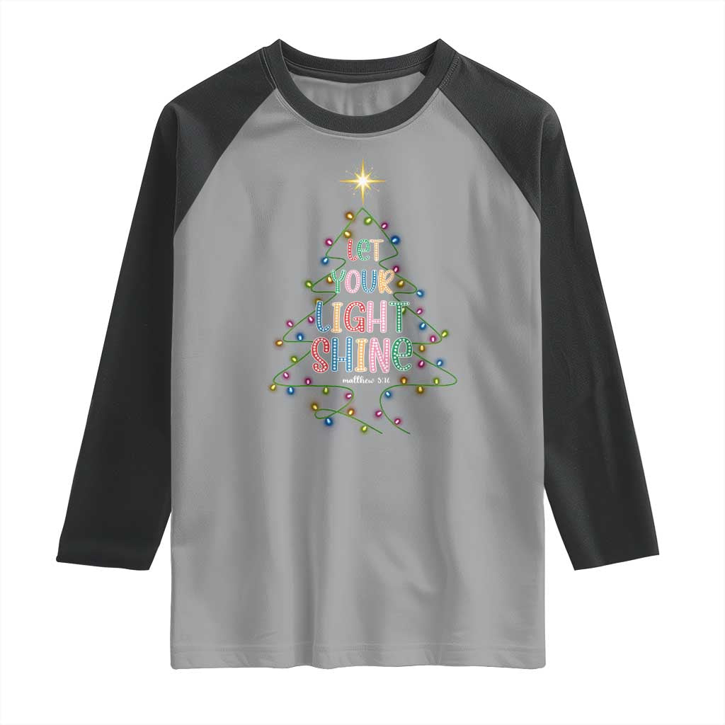 Jesus Christmas Raglan Shirt Let Your Light Shine Matthew 5:16 TS14 Sport Gray Black Print Your Wear