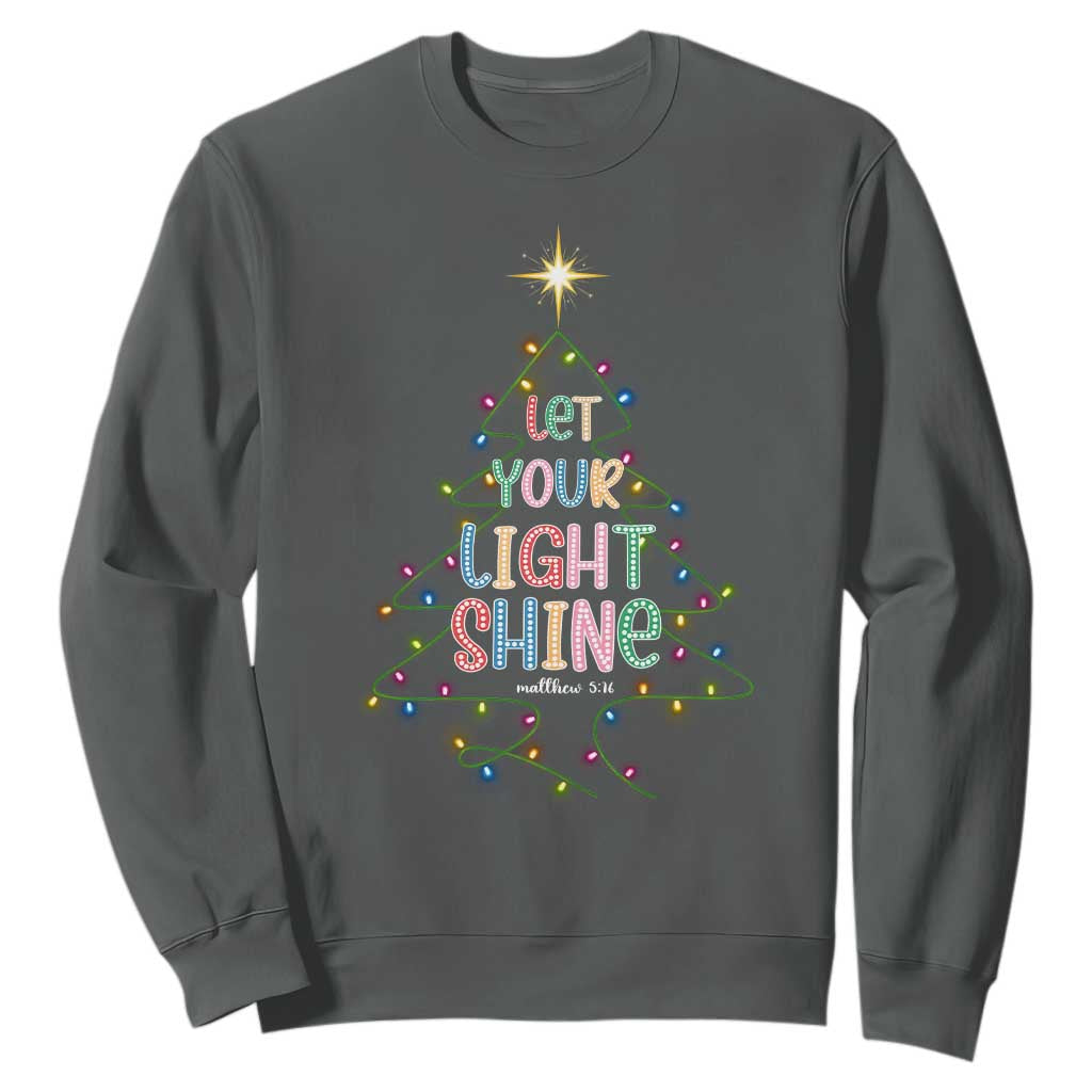 Jesus Christmas Sweatshirt Let Your Light Shine Matthew 5:16 TS14 Dark Heather Print Your Wear