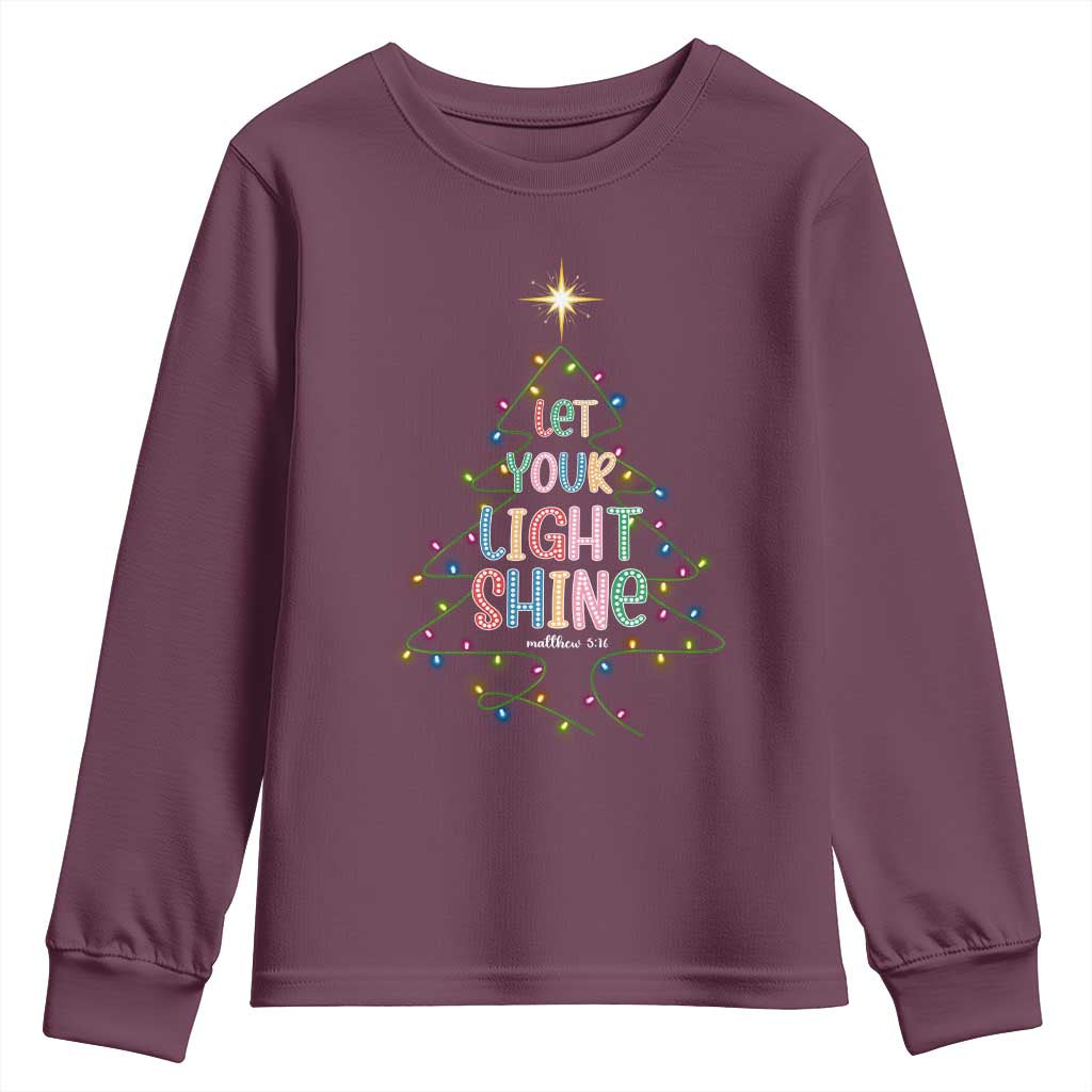 Jesus Christmas Youth Sweatshirt Let Your Light Shine Matthew 5:16 TS14 Maroon Print Your Wear