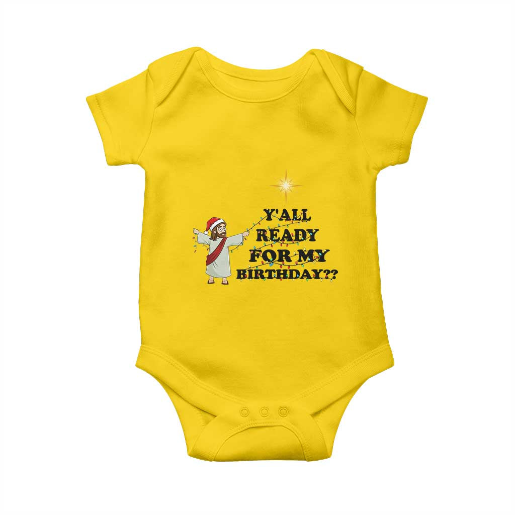 Funny Jesus Christmas Baby Onesie Are You All Ready For My Birthday TS14 Daisy Print Your Wear