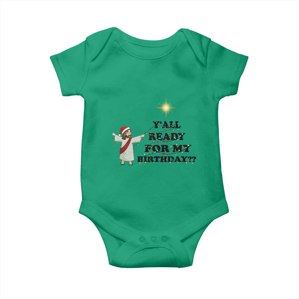 Funny Jesus Christmas Baby Onesie Are You All Ready For My Birthday TS14 Irish Green Print Your Wear