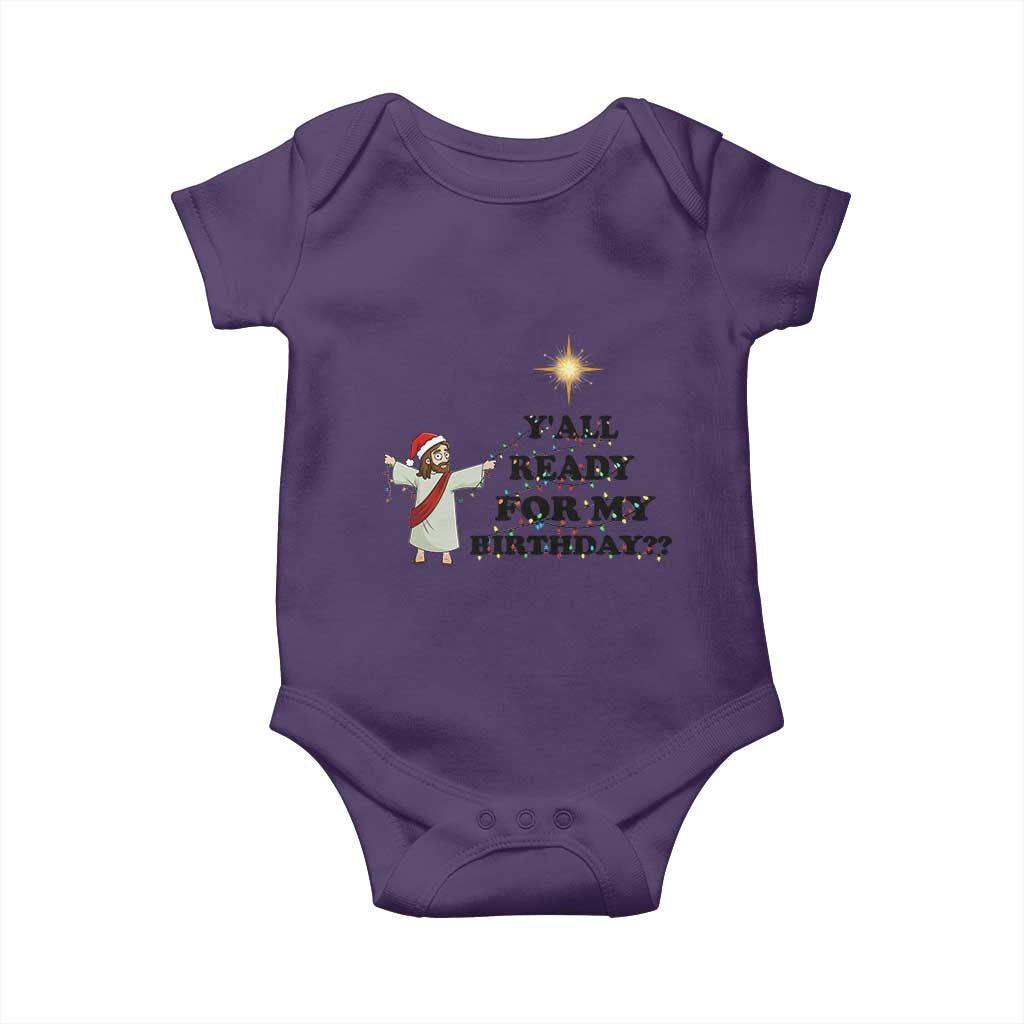 Funny Jesus Christmas Baby Onesie Are You All Ready For My Birthday TS14 Purple Print Your Wear