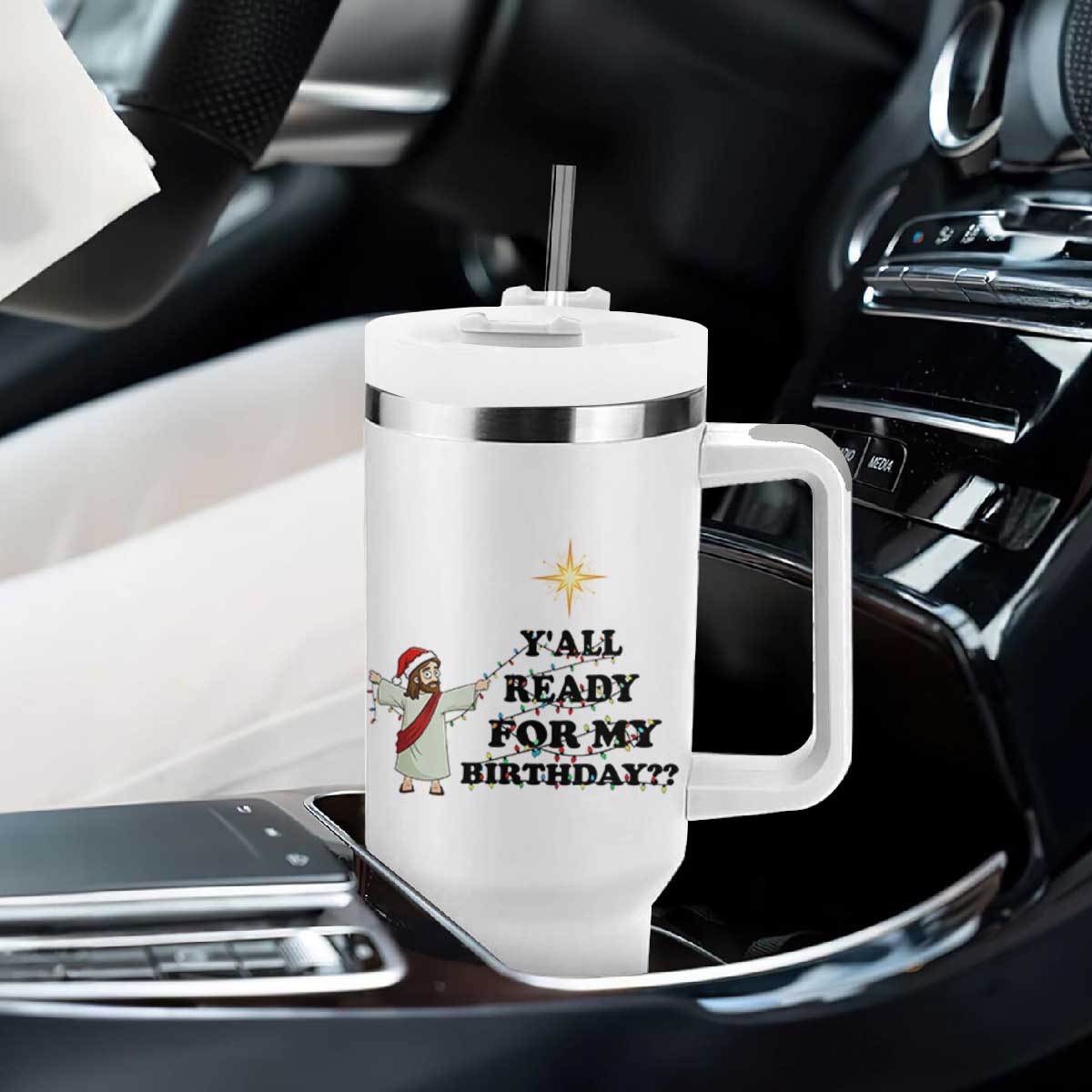 Funny Jesus Christmas Tumbler With Handle Are You All Ready For My Birthday TS14 Print Your Wear