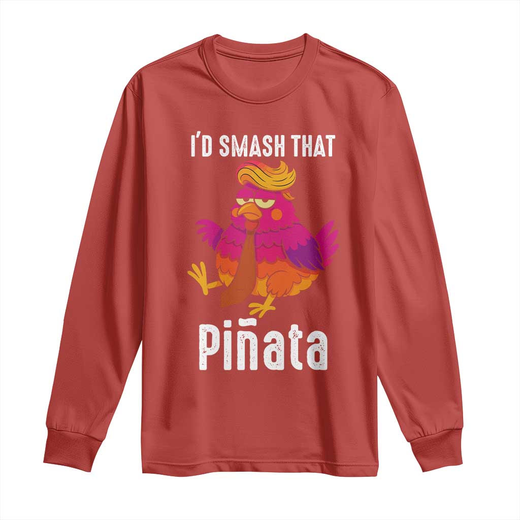 Funny Pinata Mexican Long Sleeve Shirt Trump Always Chicken TS14 Red Print Your Wear