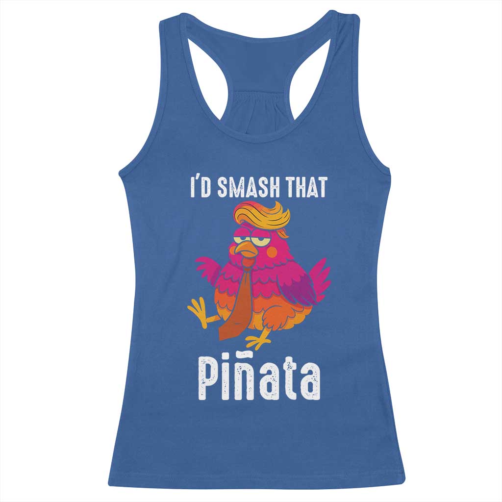 Funny Pinata Mexican Racerback Tank Top Trump Always Chicken TS14 Royal Blue Print Your Wear