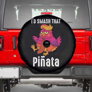 Funny Pinata Mexican Spare Tire Cover Trump Always Chicken TS14 Black Print Your Wear