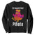 Funny Pinata Mexican Sweatshirt Trump Always Chicken - Print Your Wear