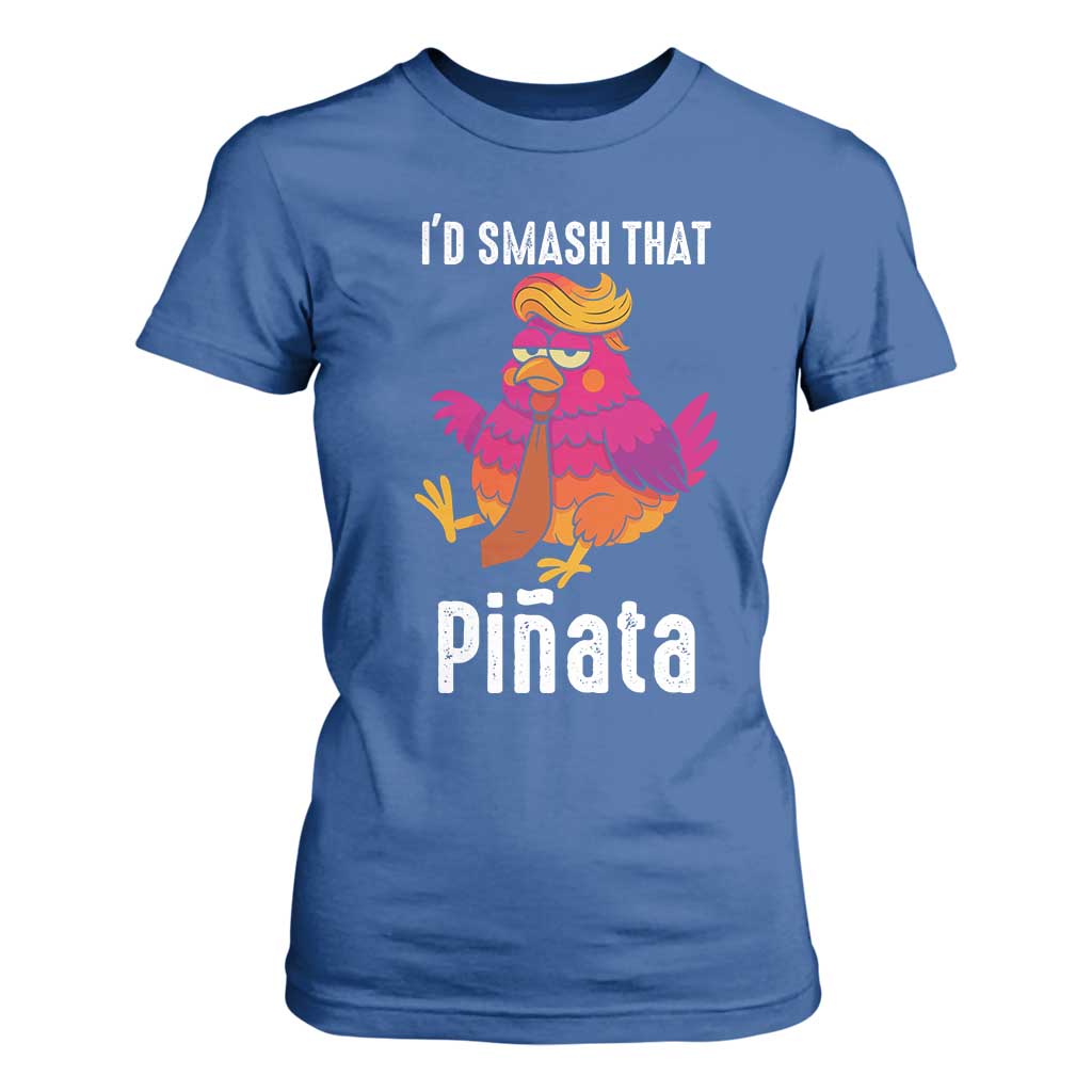 Funny Pinata Mexican T Shirt For Women Trump Always Chicken TS14 Royal Blue Print Your Wear