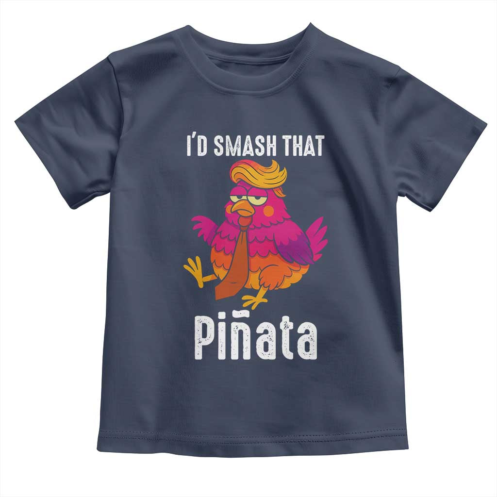 Funny Pinata Mexican Toddler T Shirt Trump Always Chicken TS14 Navy Print Your Wear