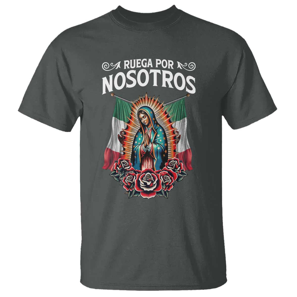 Our Lady of Guadalupe T Shirt Virgin Mary Mexican Flag TS14 Dark Heather Print Your Wear