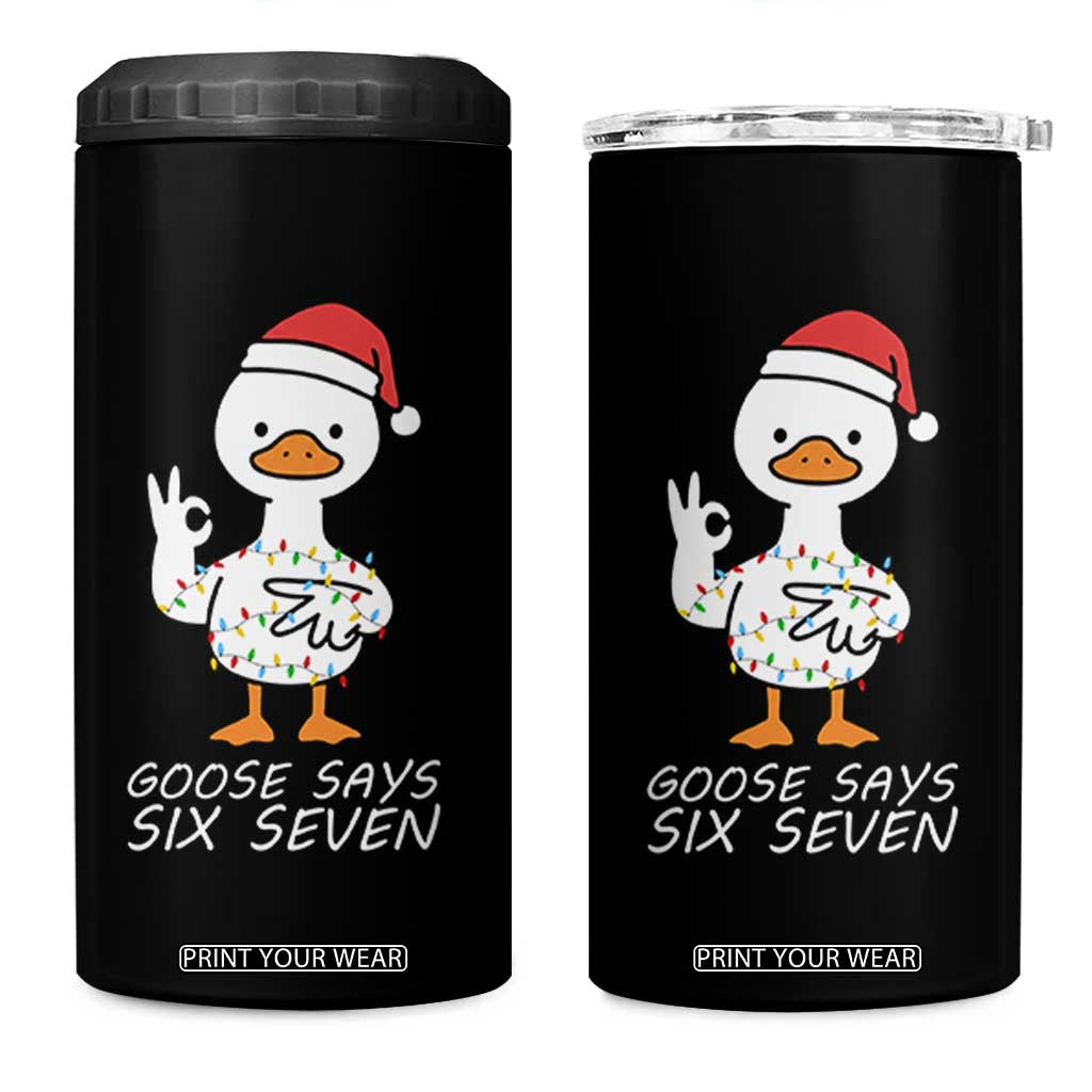 67 Six Seven Silly Goose Christmas Meme 4 in 1 Can Cooler Tumbler TS14 One Size: 16 oz Black Print Your Wear