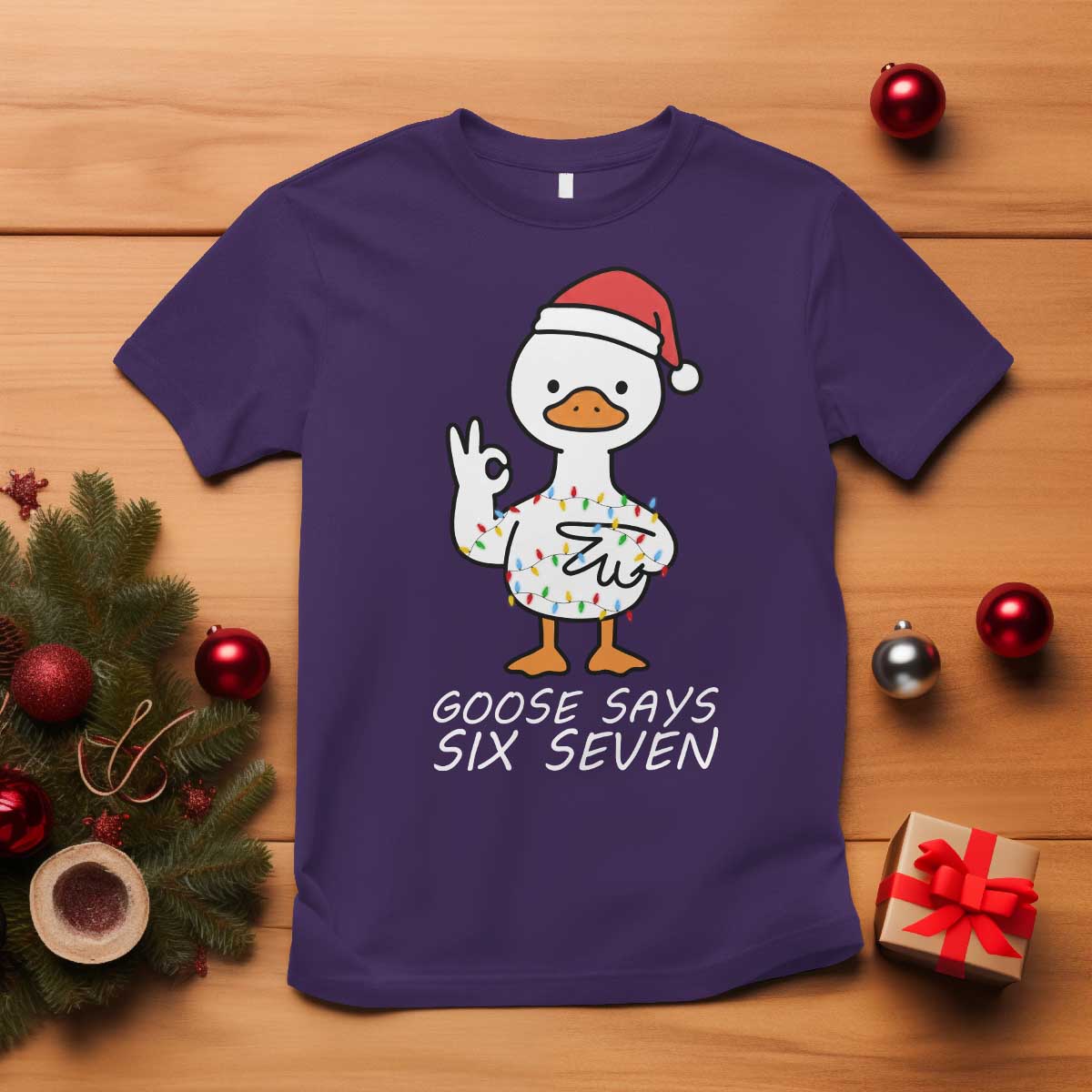 67 Six Seven Silly Goose Christmas Meme T Shirt TS14 Purple Print Your Wear