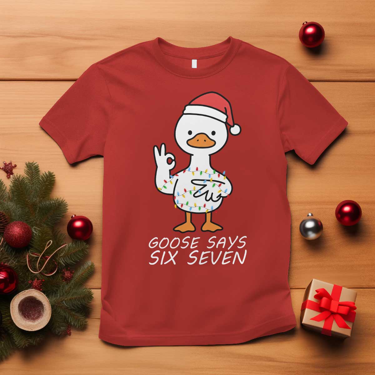 67 Six Seven Silly Goose Christmas Meme T Shirt TS14 Red Print Your Wear