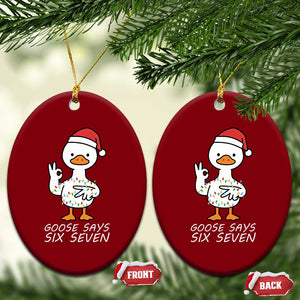 67 Six Seven Silly Goose Christmas Meme Ceramic Ornament TS14 Print Your Wear