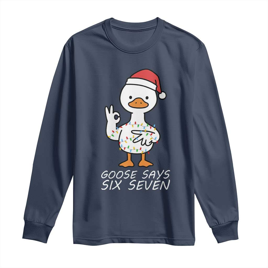 67 Six Seven Silly Goose Christmas Meme Long Sleeve Shirt TS14 Navy Print Your Wear