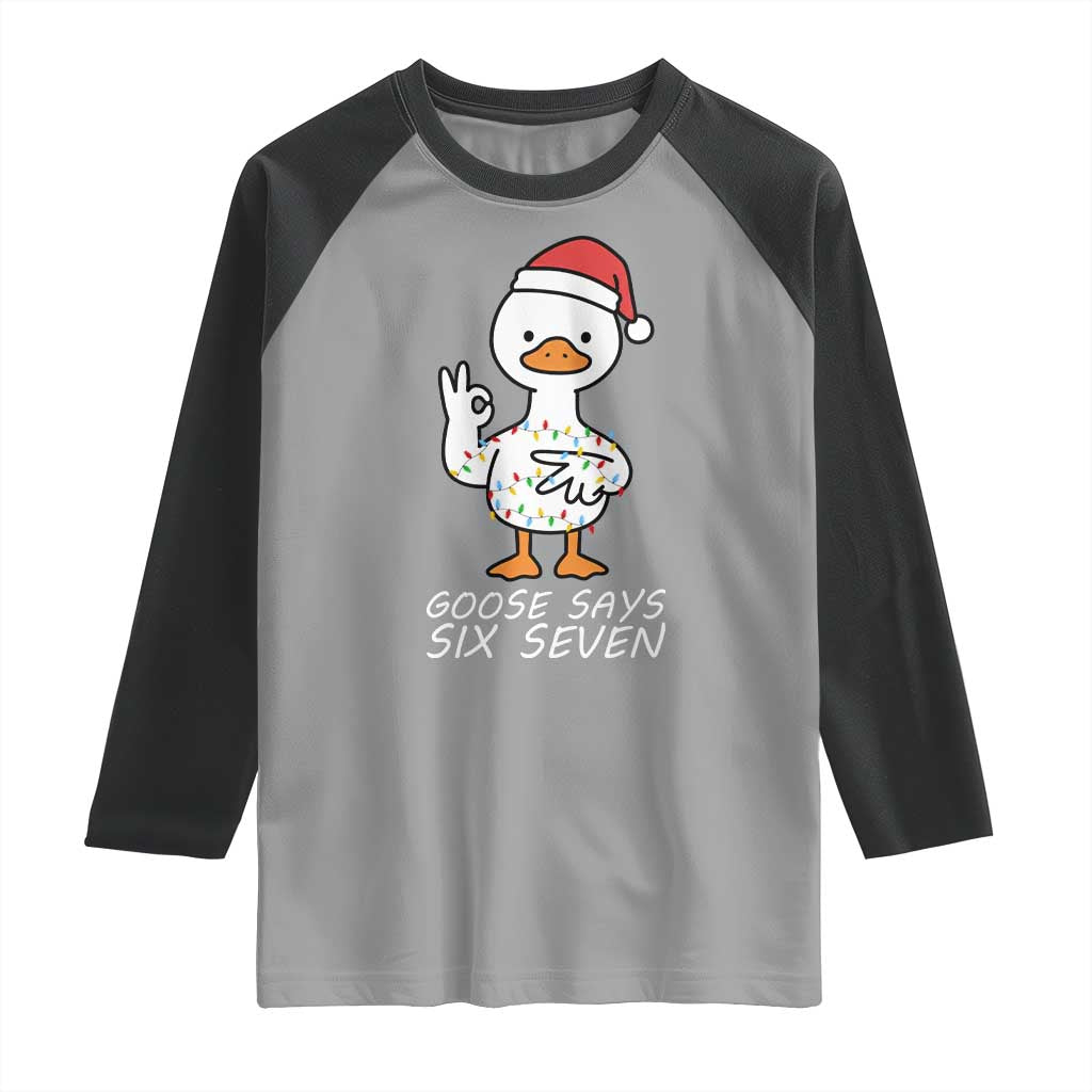 67 Six Seven Silly Goose Christmas Meme Raglan Shirt TS14 Sport Gray Black Print Your Wear