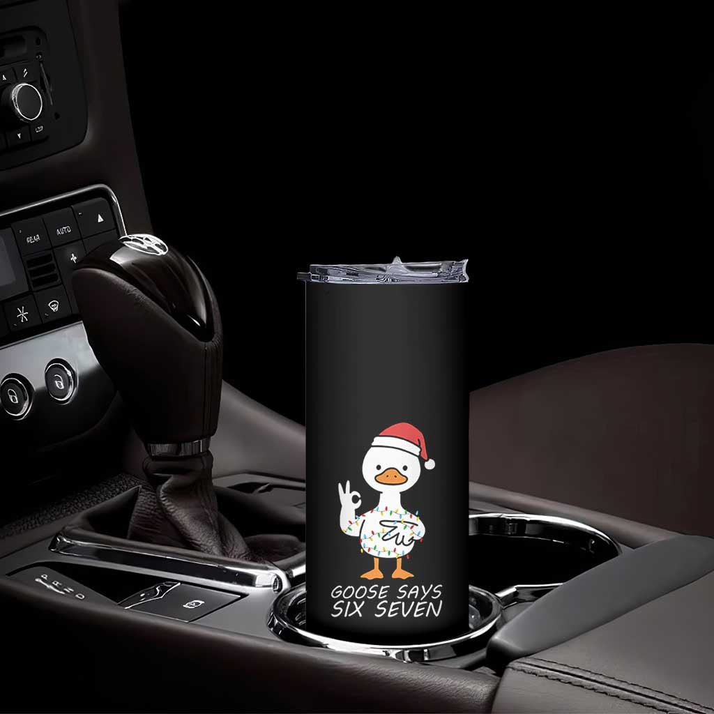 67 Six Seven Silly Goose Christmas Meme Skinny Tumbler TS14 Print Your Wear