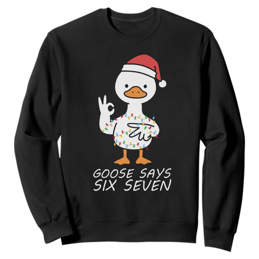 67 Six Seven Silly Goose Christmas Meme Sweatshirt TS14 Black Print Your Wear