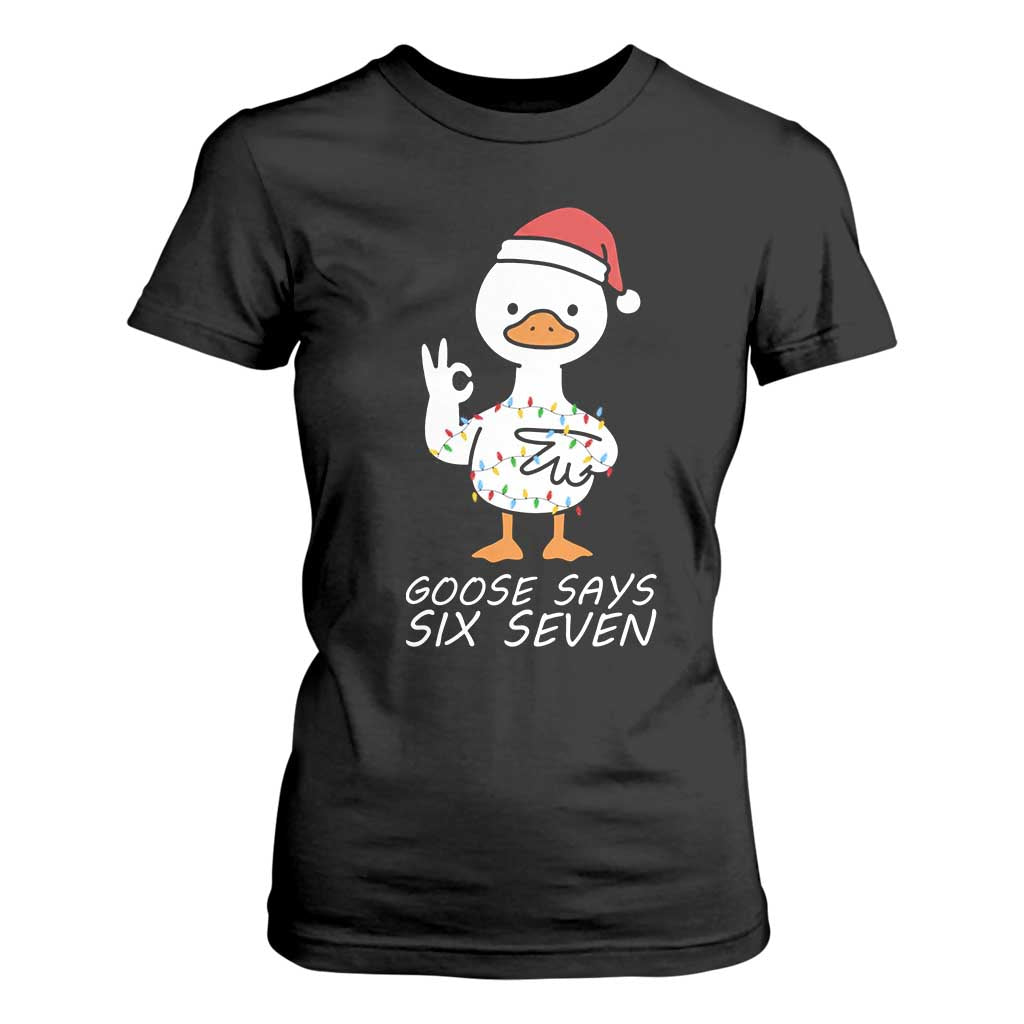 67 Six Seven Silly Goose Christmas Meme T Shirt For Women TS14 Black Print Your Wear