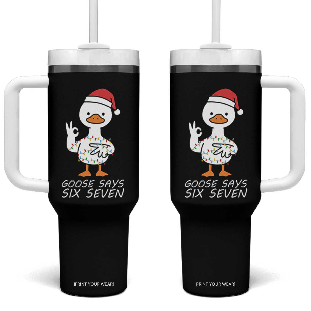 67 Six Seven Silly Goose Christmas Meme Tumbler With Handle TS14 One Size: 40 oz Black Print Your Wear