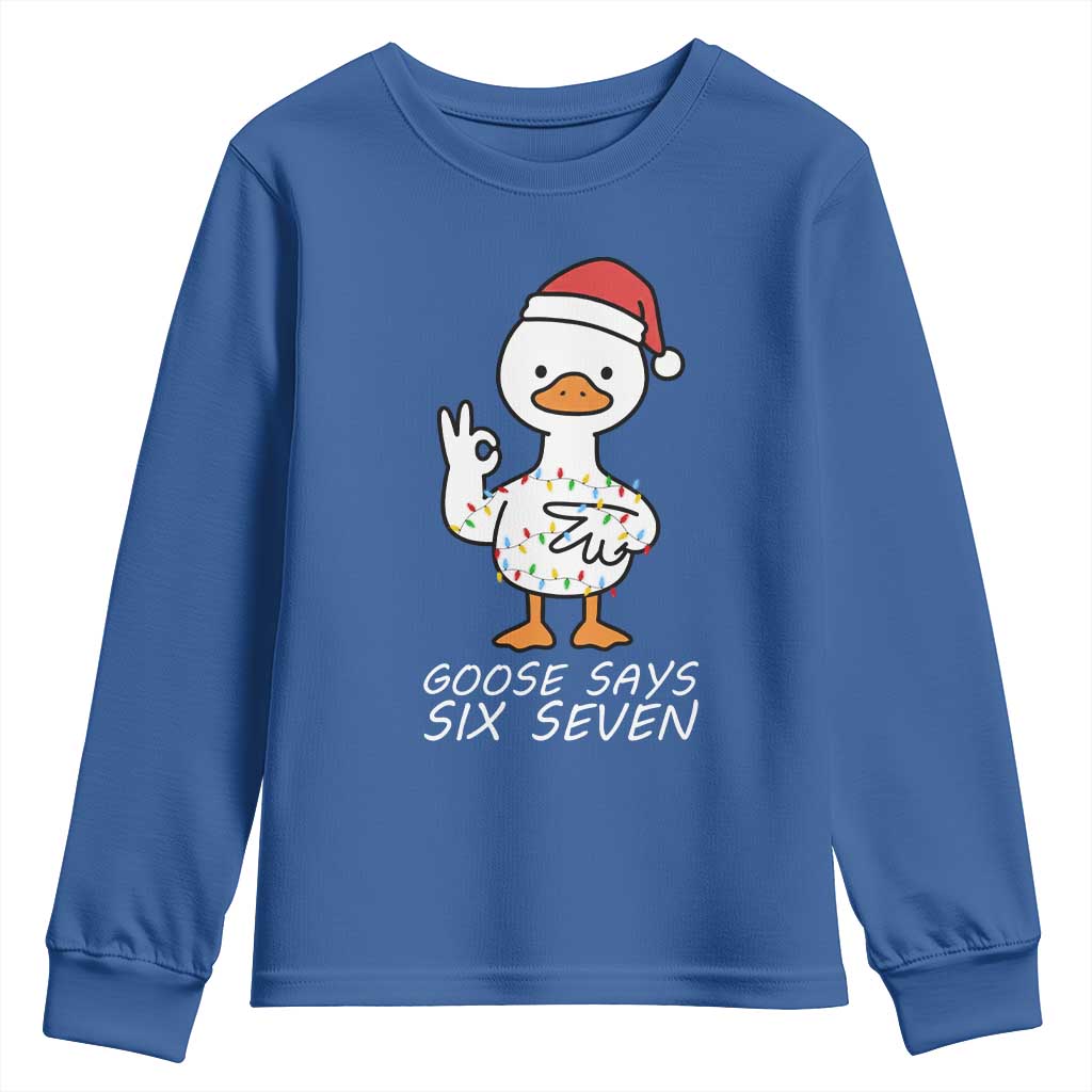 67 Six Seven Silly Goose Christmas Meme Youth Sweatshirt TS14 Royal Blue Print Your Wear