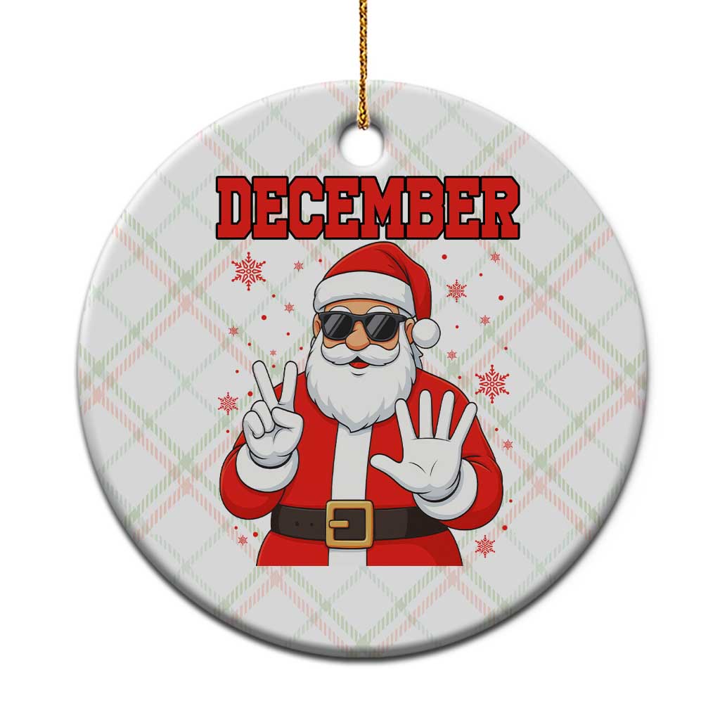 December 25 Ceramic Ornament Funny Santa Says Christmas TS14 1pc Christmas Plaid Print Your Wear
