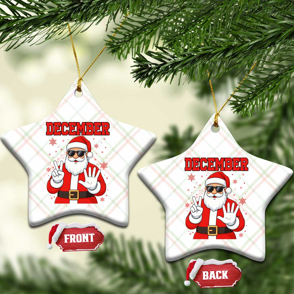 December 25 Ceramic Ornament Funny Santa Says Christmas TS14 Print Your Wear