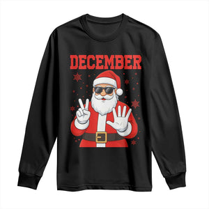 December 25 Long Sleeve Shirt Funny Santa Says Christmas TS14 Black Print Your Wear