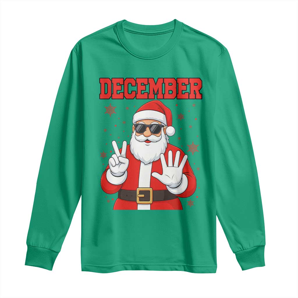 December 25 Long Sleeve Shirt Funny Santa Says Christmas TS14 Irish Green Print Your Wear