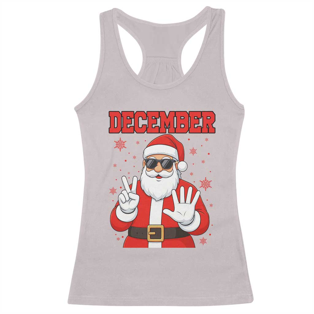 December 25 Racerback Tank Top Funny Santa Says Christmas TS14 Ice Gray Print Your Wear