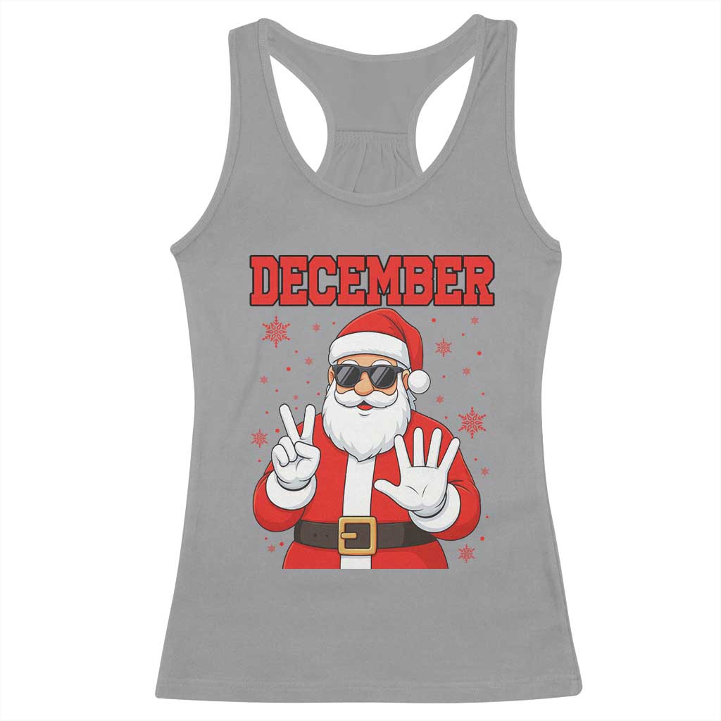 December 25 Racerback Tank Top Funny Santa Says Christmas TS14 Sport Gray Print Your Wear