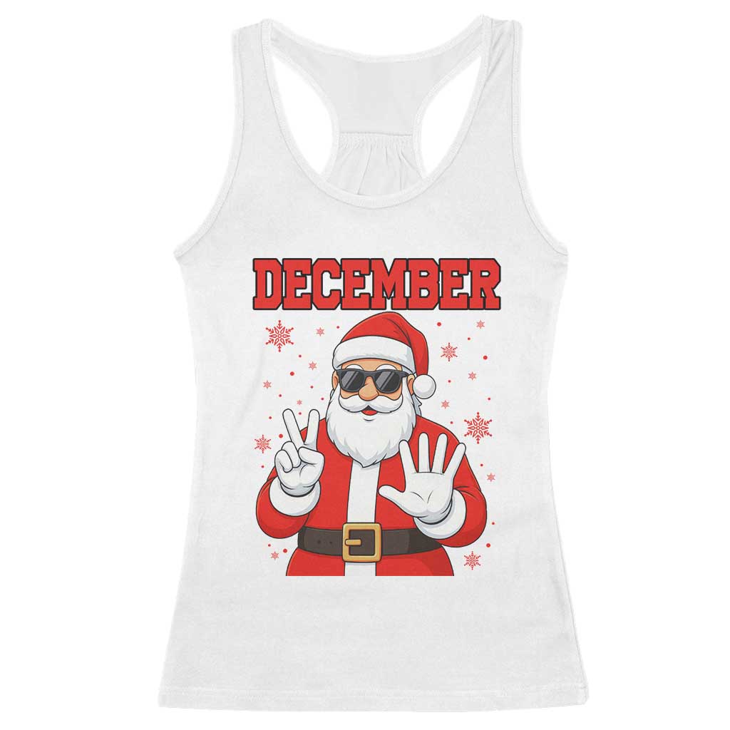 December 25 Racerback Tank Top Funny Santa Says Christmas TS14 White Print Your Wear