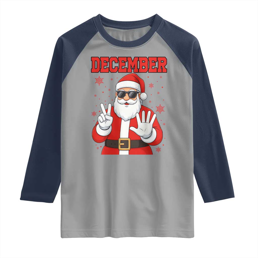 December 25 Raglan Shirt Funny Santa Says Christmas TS14 Sport Gray Navy Print Your Wear