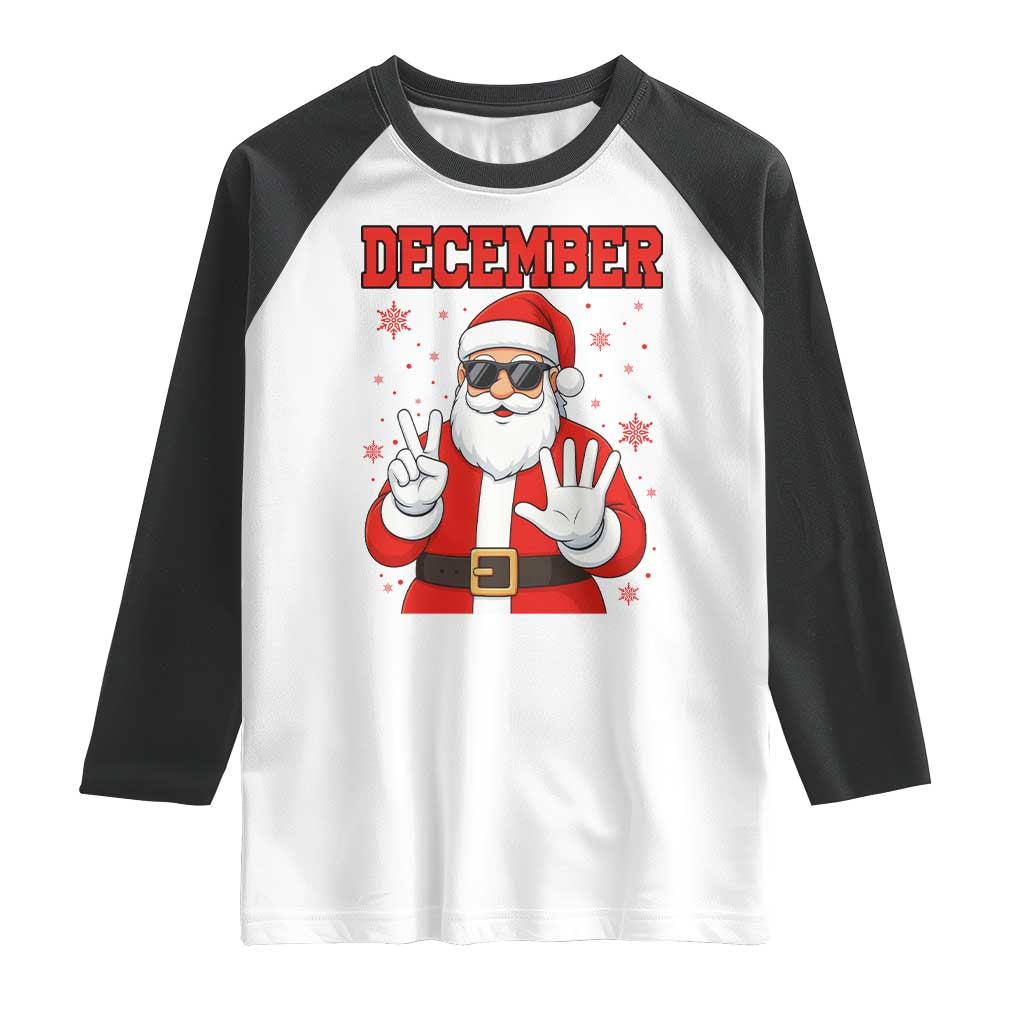 December 25 Raglan Shirt Funny Santa Says Christmas TS14 White Black Print Your Wear