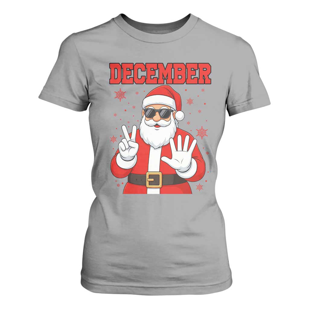 December 25 T Shirt For Women Funny Santa Says Christmas TS14 Sport Gray Print Your Wear