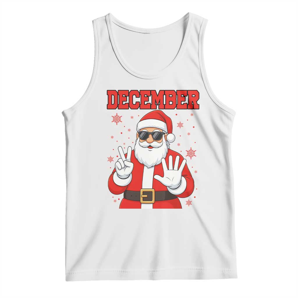 December 25 Tank Top Funny Santa Says Christmas TS14 White Print Your Wear