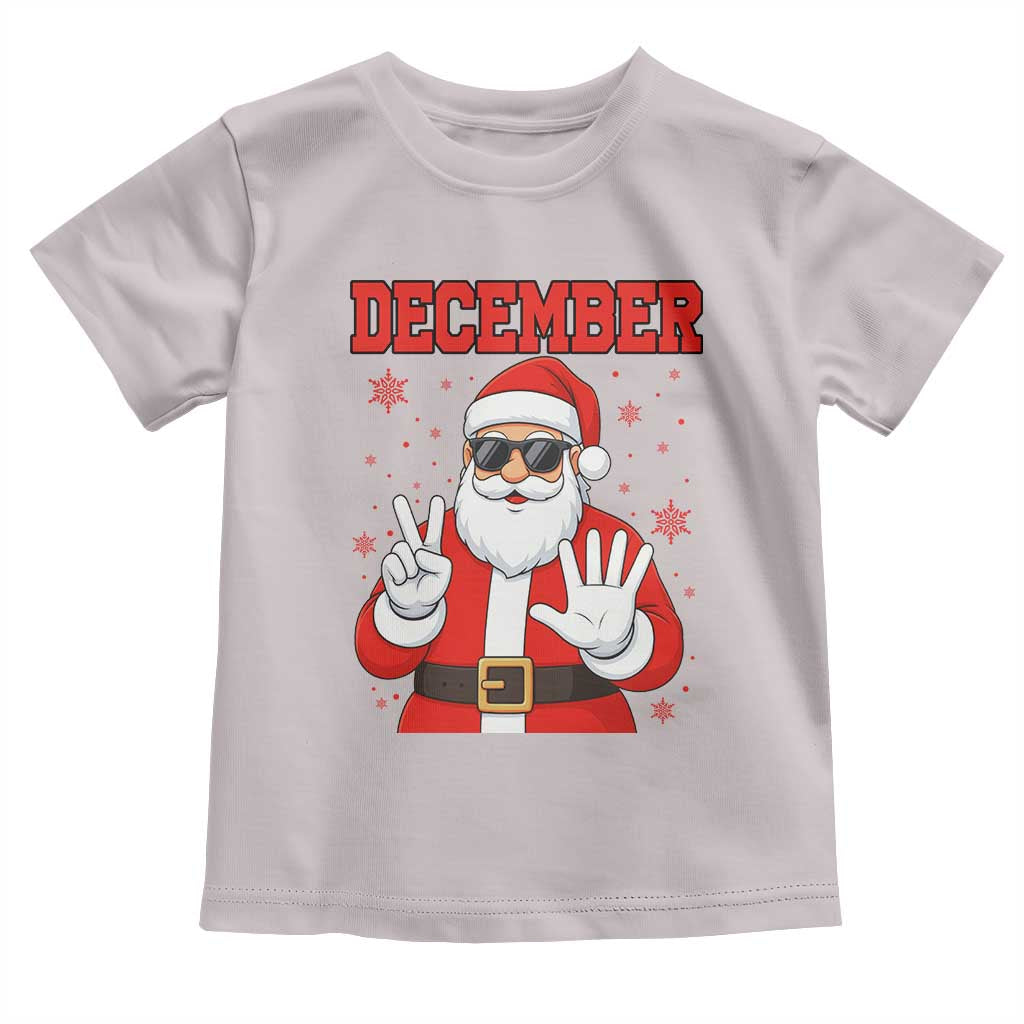 December 25 Toddler T Shirt Funny Santa Says Christmas TS14 Ice Gray Print Your Wear