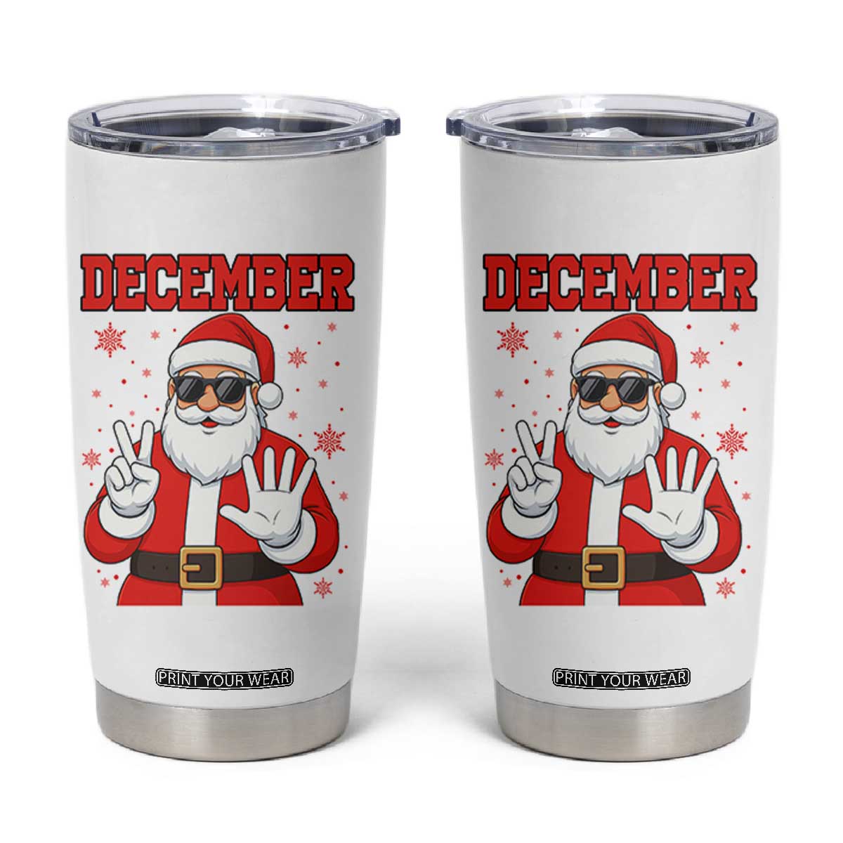 December 25 Tumbler Cup Funny Santa Says Christmas TS14 White Print Your Wear