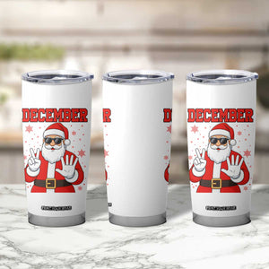 December 25 Tumbler Cup Funny Santa Says Christmas TS14 Print Your Wear