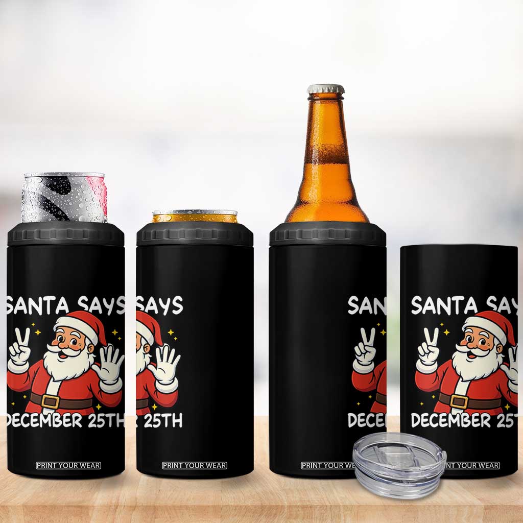 Santa Christmas December 25 4 in 1 Can Cooler Tumbler TS14 Print Your Wear