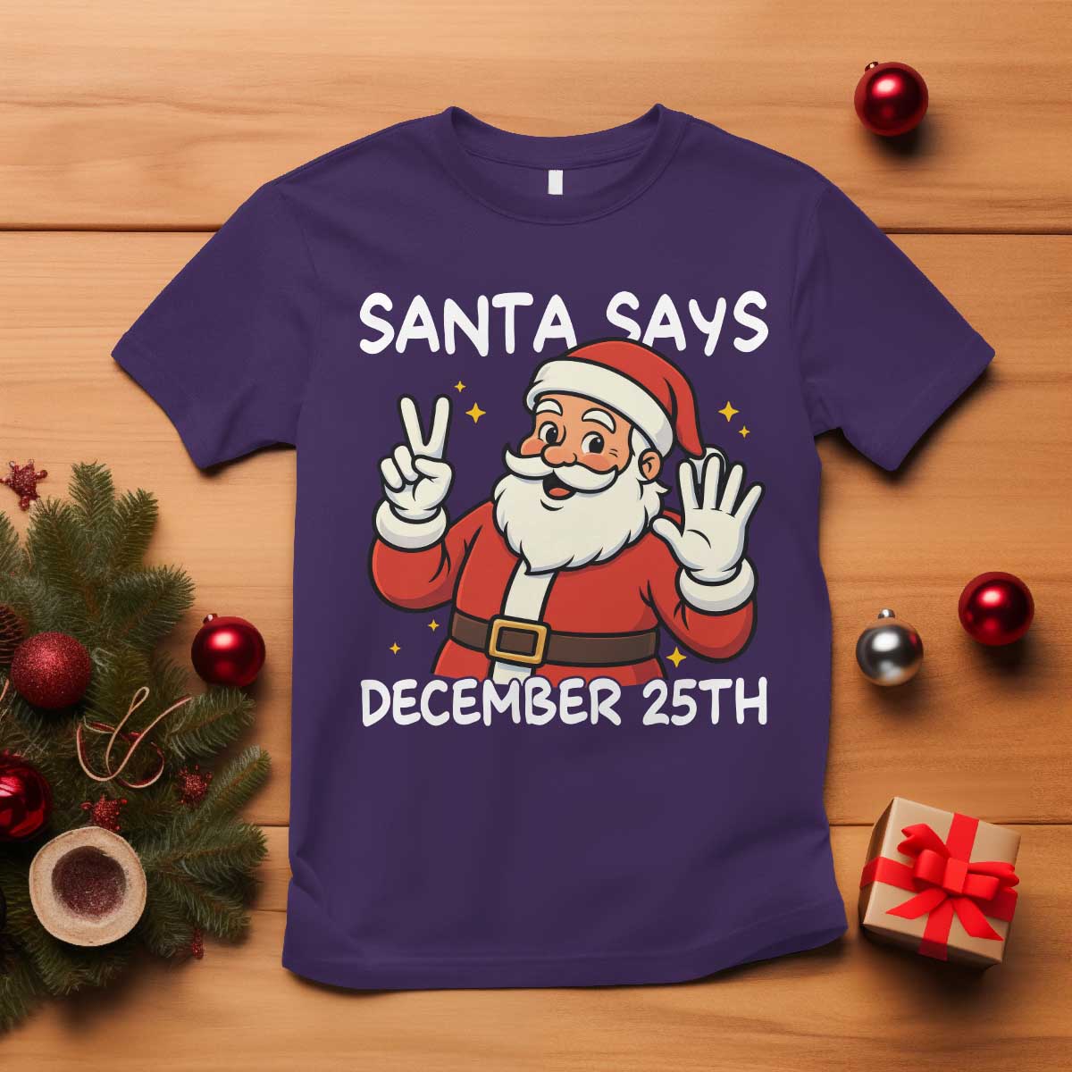 Santa Christmas December 25 T Shirt TS14 Purple Print Your Wear