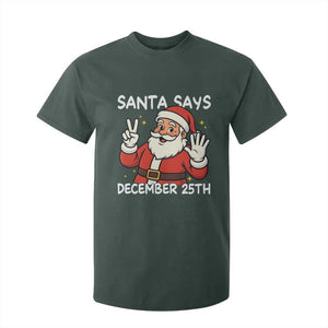 Santa Christmas December 25 T Shirt For Kid TS14 Dark Forest Green Print Your Wear