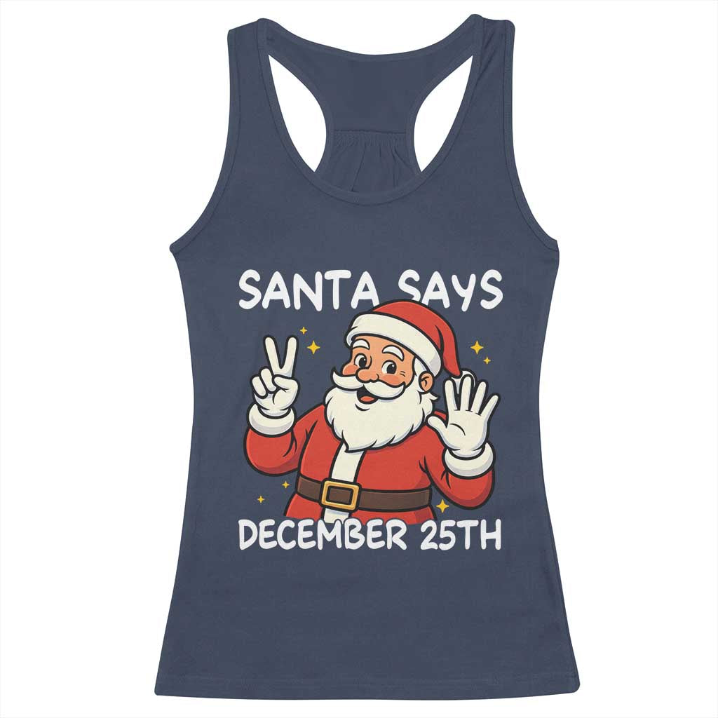 Santa Christmas December 25 Racerback Tank Top TS14 Navy Print Your Wear