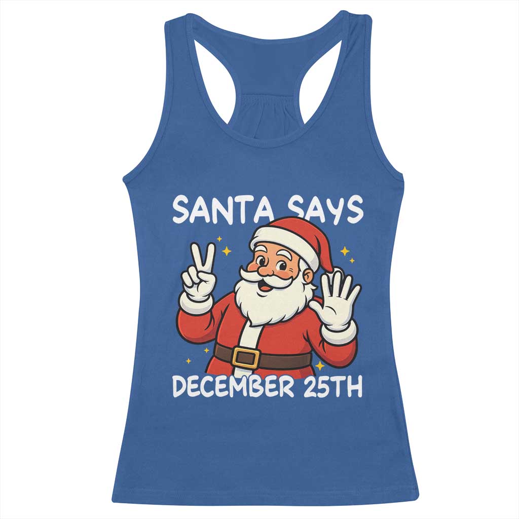 Santa Christmas December 25 Racerback Tank Top TS14 Royal Blue Print Your Wear