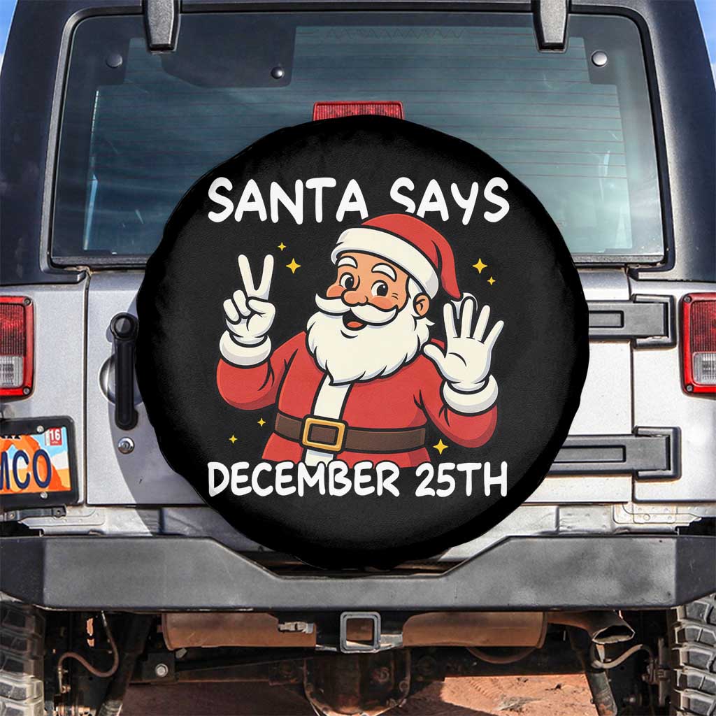Santa Christmas December 25 Spare Tire Cover TS14 No hole Black Print Your Wear