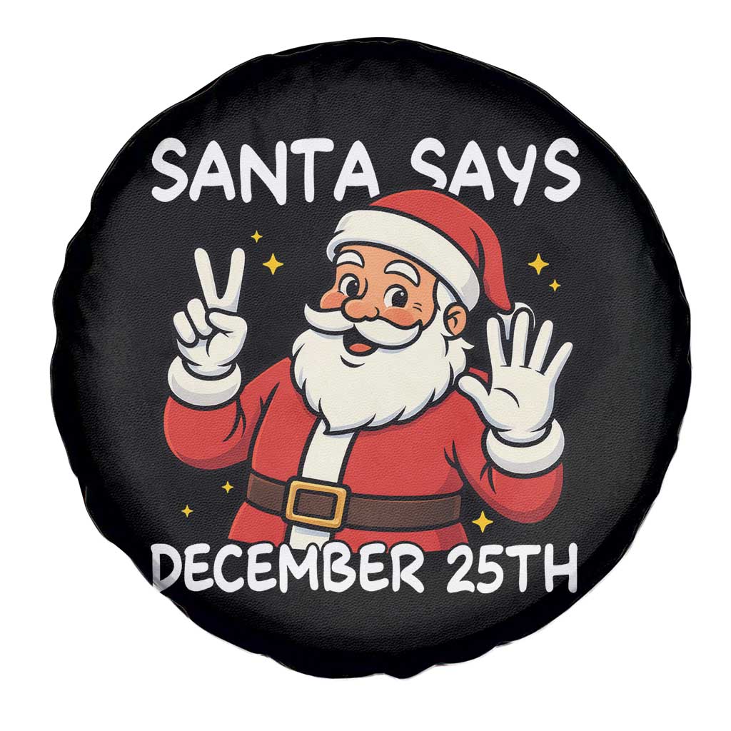 Santa Christmas December 25 Spare Tire Cover TS14 Print Your Wear