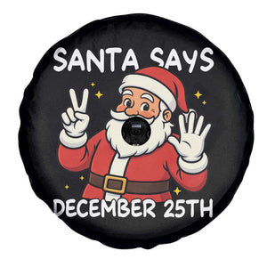 Santa Christmas December 25 Spare Tire Cover TS14 Print Your Wear