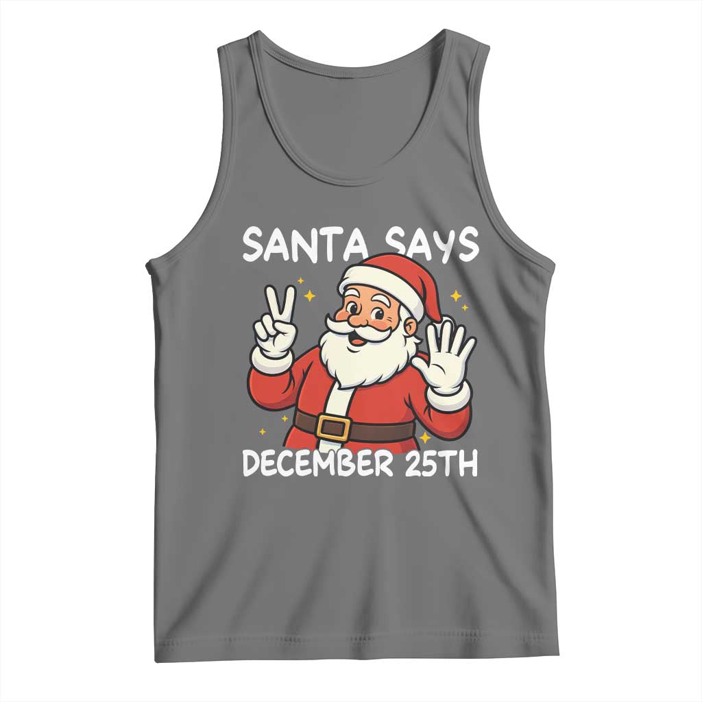 Santa Christmas December 25 Tank Top TS14 Black Heather Print Your Wear