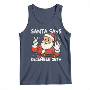Santa Christmas December 25 Tank Top TS14 Navy Print Your Wear